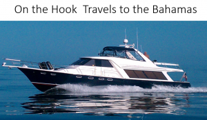 Picture of boat with title - On The Hook Travels to the Bahamas  